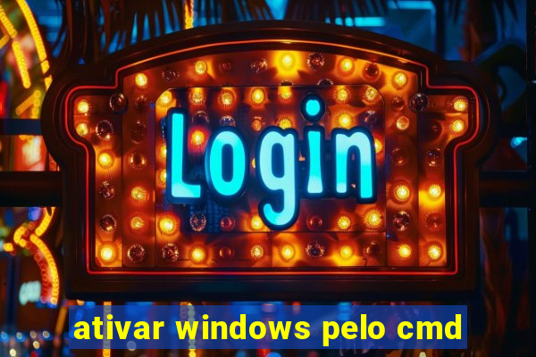 ativar windows pelo cmd